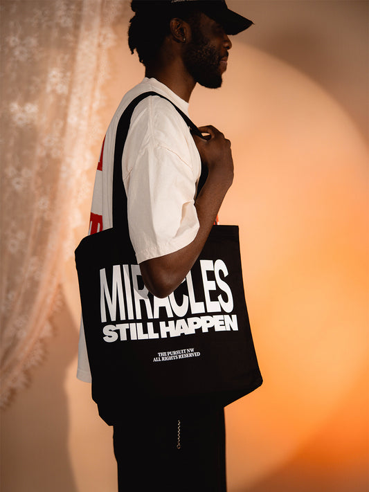 Miracles Still Happen Tote Bag